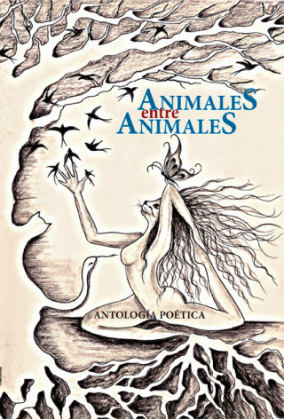 Carte Animales entre animales : antología poética Katy . . . [et al. ] Parra
