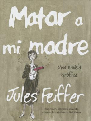 Knjiga Matar a Mi Madre Jules Feiffer