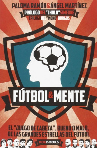 Kniha FÚTBOL Y MENTE: Cómo desarrollar tus capacidades mentales para ser un futbolista de élite 