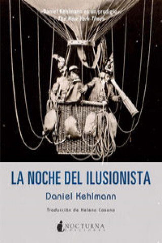 Knjiga La noche del ilusionista DANIEL KEHLMANN