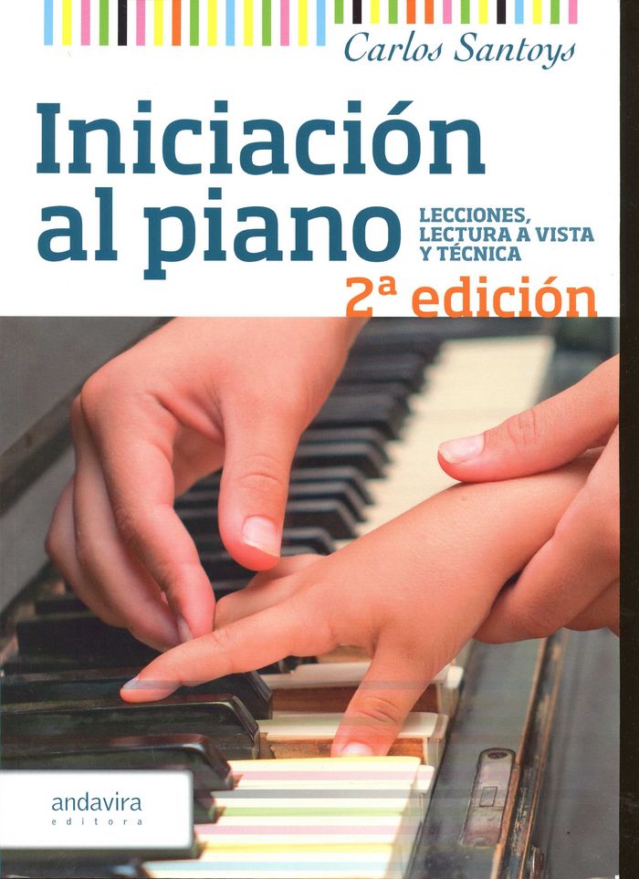Könyv Iniciación al piano : lecciones, lecturas a vista y técnica 