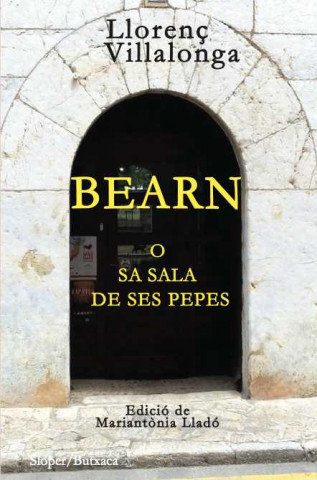 Libro Bearn o Sa sala de ses pepes LLORENÇ VILLALONGA PONS