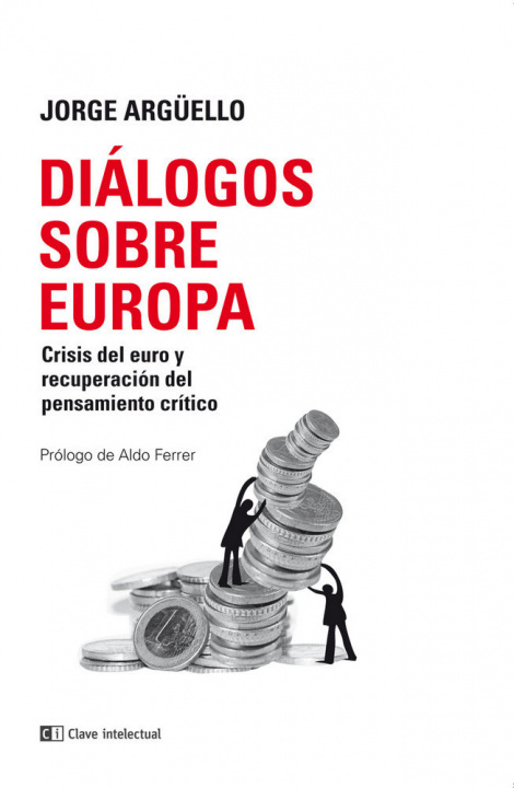 Knjiga Diálogos sobre Europa: Crisis del euro y recuperación del pensamiento crítico 