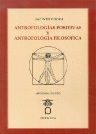 Kniha Antropologías positivas y antropología filosófica 