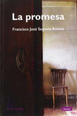 Livre La promesa FRANCISCO JOSE SEGOVIA RAMOS