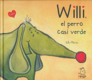 Knjiga Willi, el perro casi verde Edu Flores