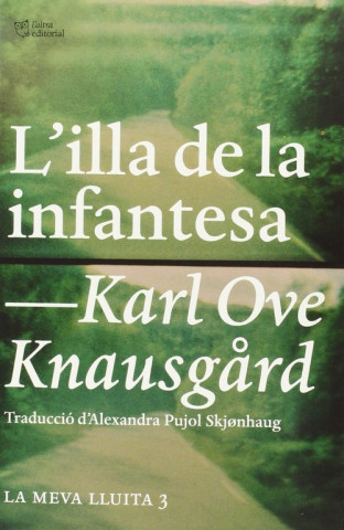 Kniha L'illa de la infantesa : La meva lluita 3 Karl Ove Knausgard