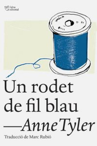 Kniha Un rodet de fil blau ANNE TYLER