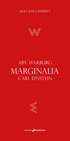 Kniha Marginalia : Aby Warburg, Carl Einstein 