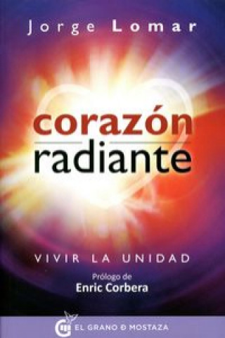 Könyv Corazón radiante: Vivir la unidad 