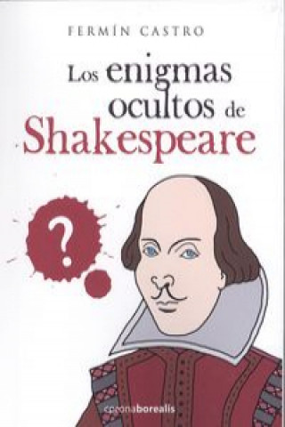 Könyv Los enigmas ocultos de Shakespeare FERMIN CASTRO