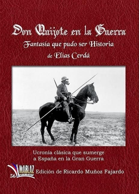 Kniha Don Quijote en la guerra. Fantasía que pudo ser verdad 