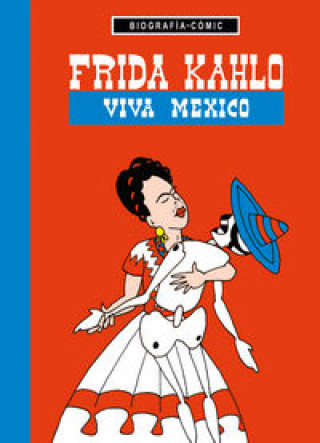 Carte Frida Kahlo : viva México Willi Blöss