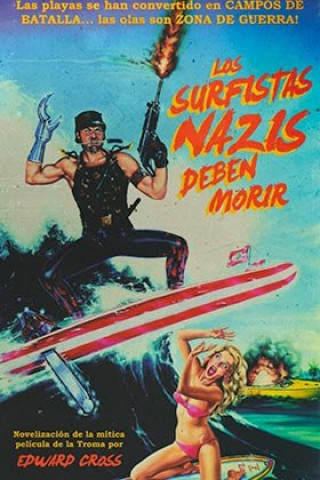 Kniha Los surfistas nazis deben morir 