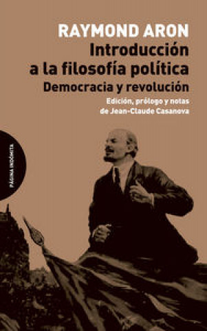 Könyv Introducción a la filosofía política : democracia y revolución 