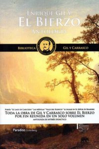 Könyv Enrique Gil y El Bierzo : antología : toda la obra berciana de Gil y Carrasco 