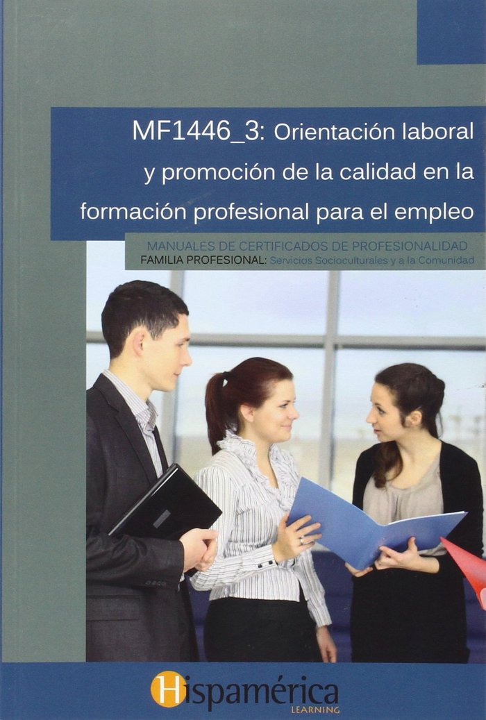 Kniha Orientación laboral y promoción de la calidad en la formación profesional para el empleo. Certificados de profesionalidad. Docencia de la formación pr 