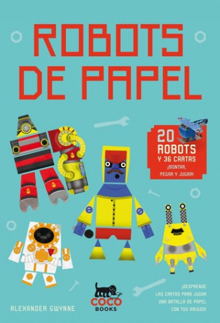 Kniha Robots de papel ALEXANDER GWYNNE