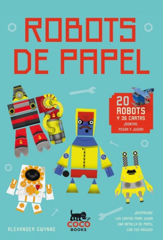 Książka Robots de papel ALEXANDER GWYNNE