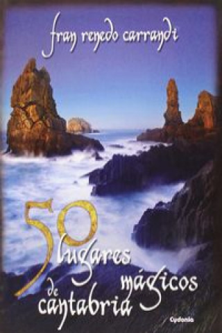 Kniha 50 lugares mágicos de Cantabria FRAN RENEDO