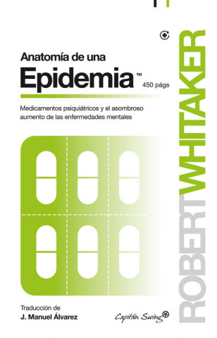 Carte ANATOMÍA DE UNA EPIDEMIA ROBERT WHITAKER