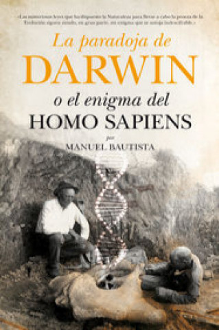 Carte La paradoja de Darwin o El enigma del Homo sapiens 
