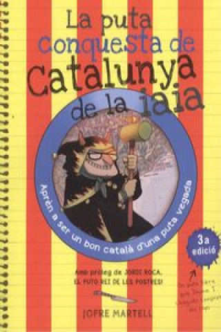 Libro La puta conquesta de Catalunya de la iaia JOFRE MARTELL