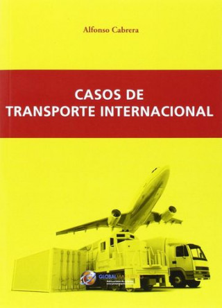 Kniha Casos de transporte internacional Alfonso Cabrera Cánovas