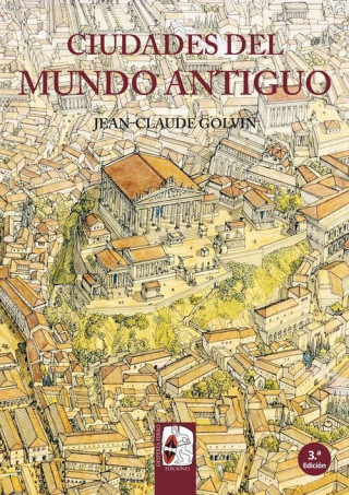 Knjiga Ciudades del mundo antiguo JEAN-CLAUDE GOLVIN