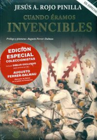 Kniha Cuando éramos invencibles : un libro que descubre a los héroes olvidados de nuestra historia Jesús Ángel Rojo Pinilla