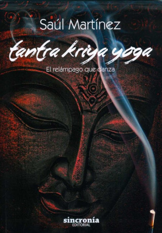 Kniha Tantra Kriya Yoga SAUL MARTINEZ