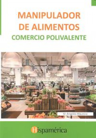 Книга Manipulador de alimentos : comercio polivalente 