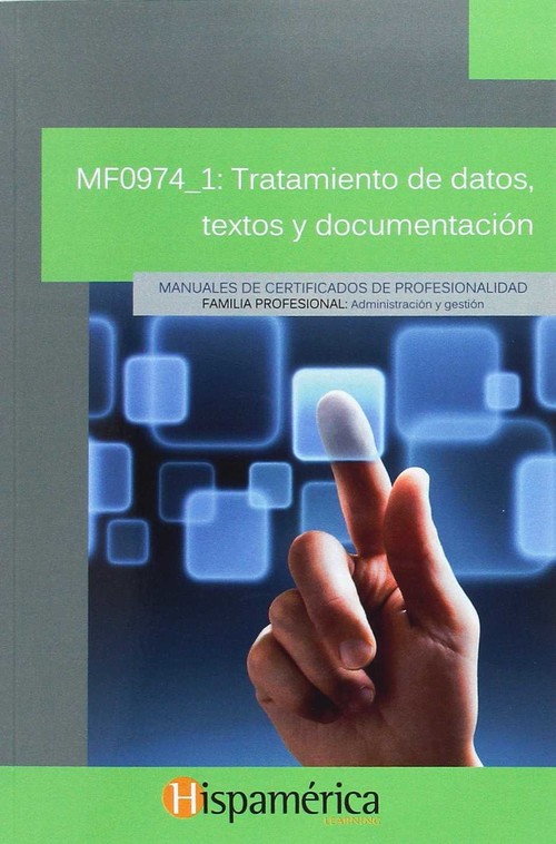 Knjiga Tratamiento de datos, textos y documentación. Certificados de profesionalidad. Operaciones de grabación y tratamiento de datos y documentos 