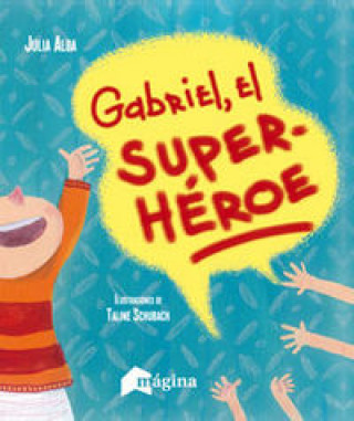 Kniha Gabriel, el superhéroe 