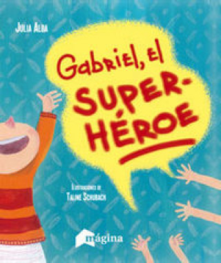 Livre Gabriel, el superhéroe 