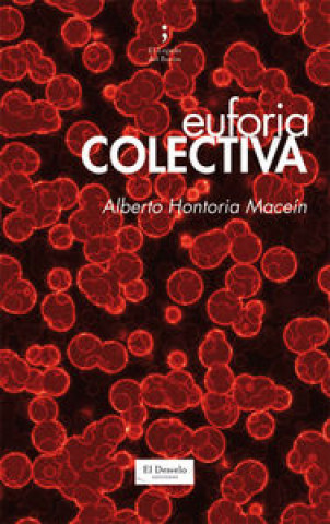 Kniha Euforia colectiva Alberto Hontoria Maceín