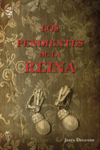 Könyv LOS PENDIENTES DE LA REINA 