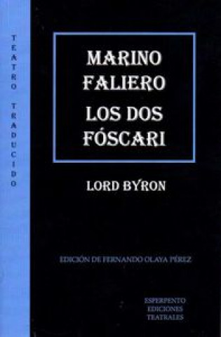 Kniha Marino Faliero; Los dos Fóscari 