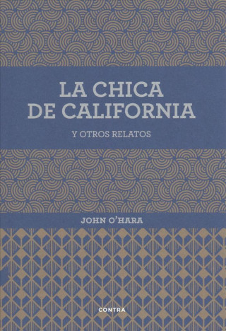 Kniha La chica de California y otros relatos John O'Hara