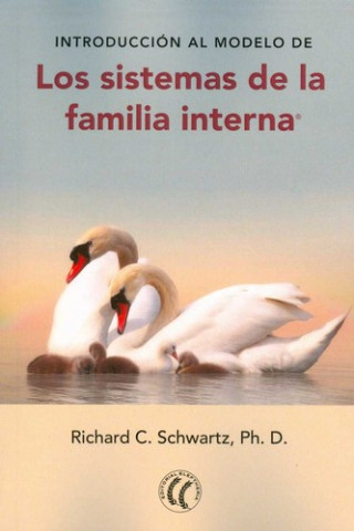 Книга Los sistemas de la familia interna RICHARD C. SCHWARTZ