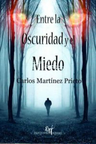 Livre Entre la oscuridad y el miedo 