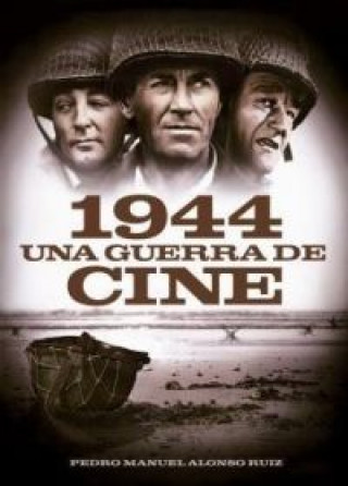 Kniha 1944. Una Guerra de Cine 