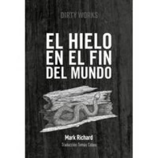 Buch EL HIELO EN EL FIN DEL MUNDO MARK RICHARD