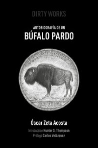Carte Autobiografía de un búfalo pardo OSCAR ZETA ACOSTA
