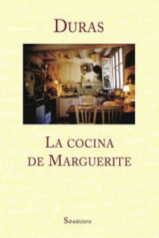 Kniha La cocina de Marguerite MARGUERITE DURAS