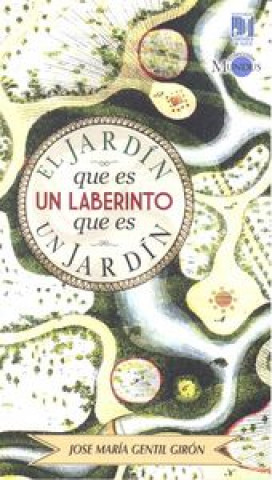 Buch JARDIN QUE ES UN LABERINTO QUE ES UN JARDIN 