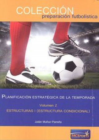 Kniha Planificación estratégica de la temporada, tomo 2: Estructuras I (Estructura condicional) 