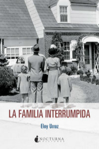 Könyv La familia interrumpida 