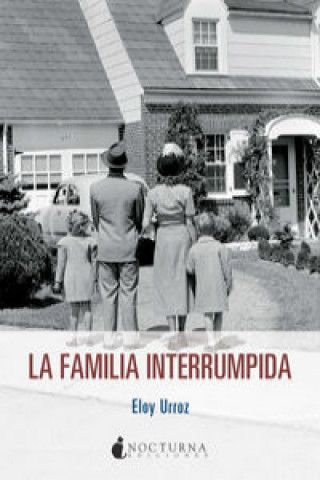 Buch La familia interrumpida 