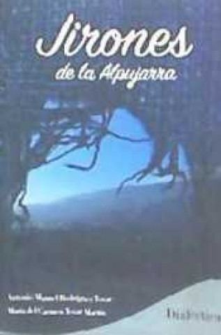 Carte Jirones de la Alpujarra Antonio Manuel Rodríguez Tovar
